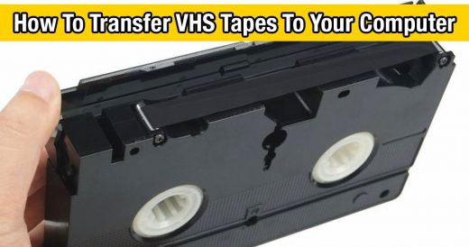 Rescue Precious Memories From VHS Tapes – Transferring Them To Your Computer J...